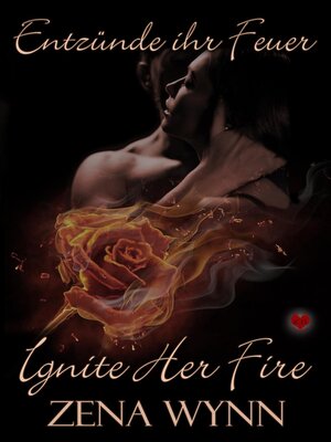 cover image of Entfache ihr Feuer (Ignite Her Fire)